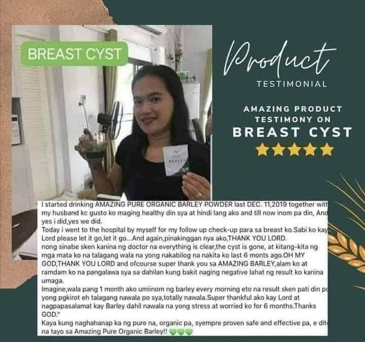 Amazing Pure Organic Barley testimonial on Breast Cyst